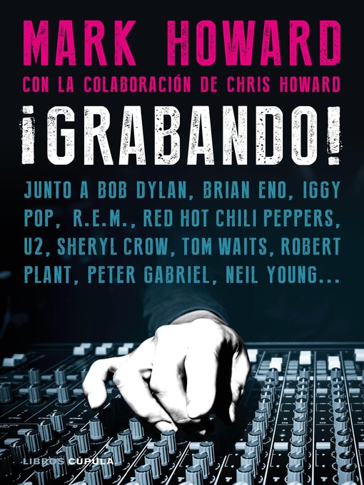 Title details for ¡Grabando! by Mark Howard - Available